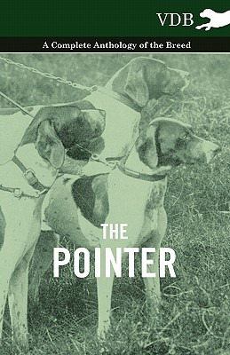 Libro The Pointer - A Complete Anthology Of The Breed - V...