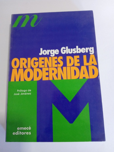 Origenes De La Modernidad - Glusberg, Jorge