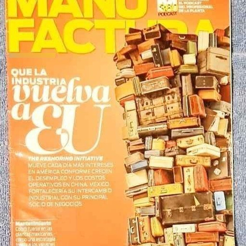 Revista Manufactura Que La Industria Vuelva 202 Mayo 2012
