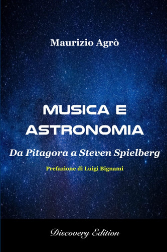 Libro: Musica E Astronomia: Da Pitagora A Steven Spielberg (