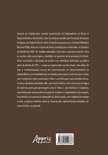 Passado Em Caleidoscopio: Versoes Quadrinizadas Da Independencia Do Brasil No Sesquicentenario E Bicentenario, De Wellington Dantas De Amorim. Editorial Appris, Capa Mole, Edição 1 Em Português, 2023