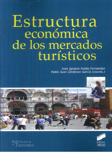 Libro Estructura Económica De Los Mercados Turísticos De Jos