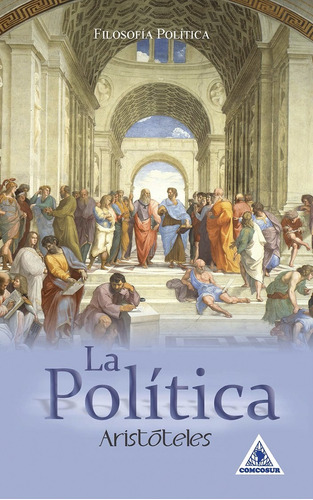 La Política. Aristóteles. Libro Nuevo, Tapa Blanda.