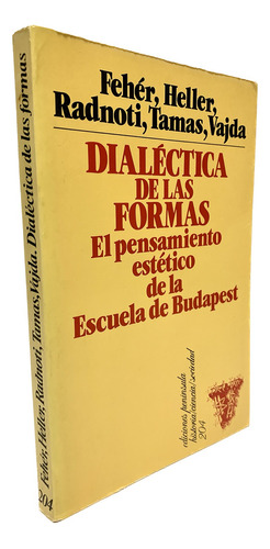 Dialéctica De Las Formas, El Pensamiento Estético...budapest