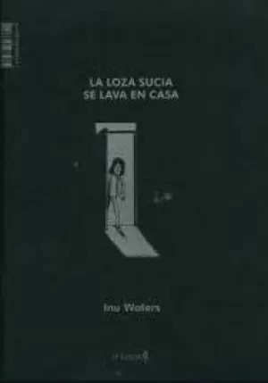 Libro La Loza Sucia Se Lava En Casa / La Vaiseille Sâle Se L