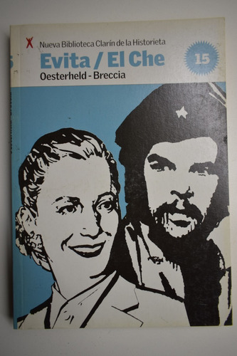 Evita / El Che Héctor Germán Oesterheld,alberto Breccia  C67