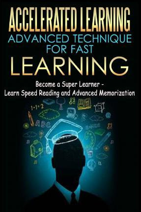 Libro Accelerated Learning - Advanced Technique For Fast ...