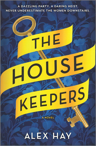 The Housekeepers, De Hay, Alex. Editorial Graydon House Books, Tapa Dura En Inglés