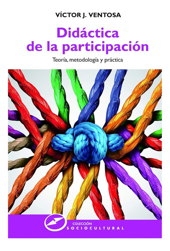 Libro: Didáctica De La Participación: Teoría, Metodología Y