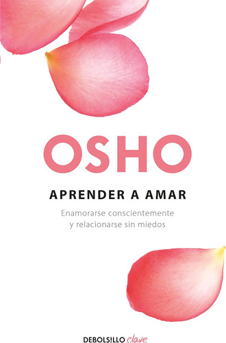 Libro: Aprender A Amar Being In Love: Enamorarse Y Sin