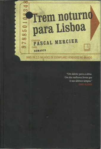 Trem Noturno Para Lisboa - Pascal Mercier