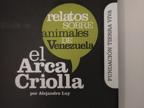 1.3 Relatos Sobre Animales De Venezuela El Arca Criolla 