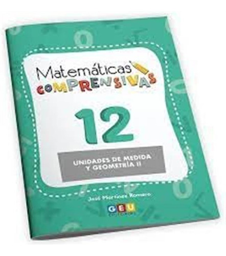 Matematicas Comprensivas 12 Unidades Medida Y Geometria 2 -