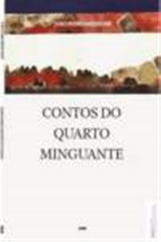  Contos Do Quarto Minguante  -  João Pedro Mésseder 