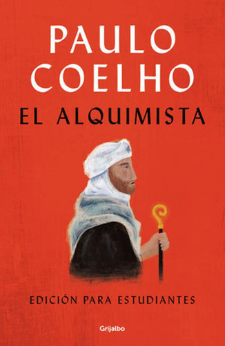El Alquimista Para Estudiantes, Coelho Paulo. Edt: Grijalbo.