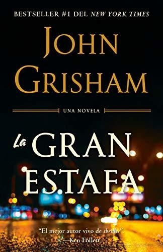La Gran Estafa / The Rooster Bar, De Grisham, J. Editorial Vintage Espanol, Tapa Blanda En Español, 2019
