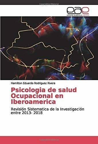 Libro : Psicologia De Salud Ocupacional En Iberoamerica...