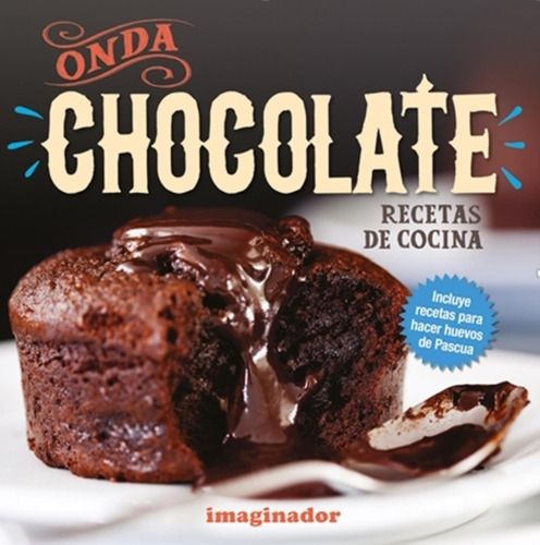 Onda Chocolate - Recetas De Cocina - Taina Rolf