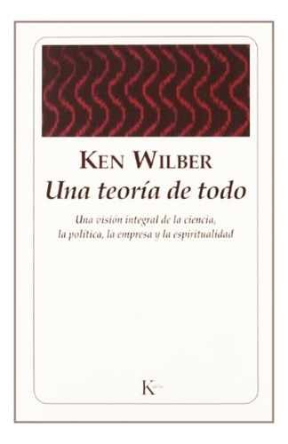 Una Teoria De Todo - Ken Wilber - Libro Nuevo