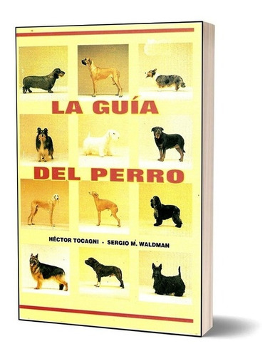 Libro La Guia Del Perro. Tocagni (orientacion Libros)