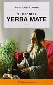 El Libro De La Yerba Mate. Th Of Yerba Mate. Bilingue