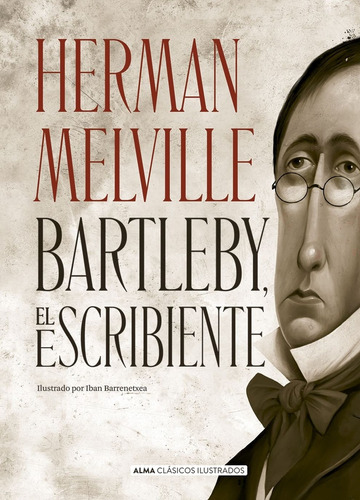 Bartleby El Escribiente - Herman Melville