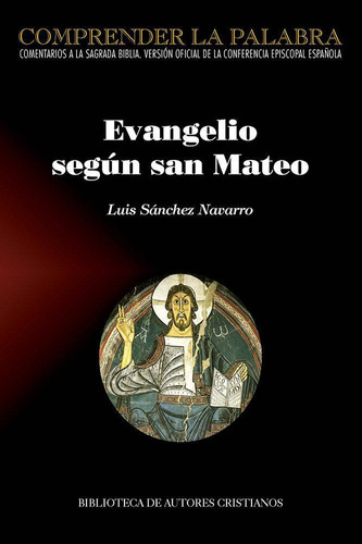 Libro: Evangelio Segun San Mateo. Sanchez Navarro, Luis. Bib