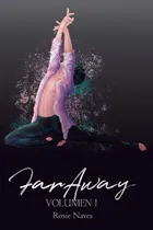 Comprar FarAway, de Rosa Navesy otros. Editorial EDITORIAL NARANJA, tapa blanda en español, 2020