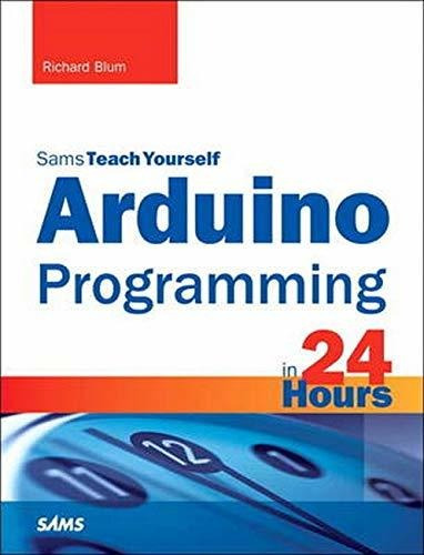 Book : Arduino Programming In 24 Hours, Sams Teach Yourself