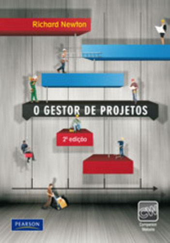 O Gestor de Projetos, de Newton, Richard. Editorial Pearson Universidades, capa mole em português, 2010