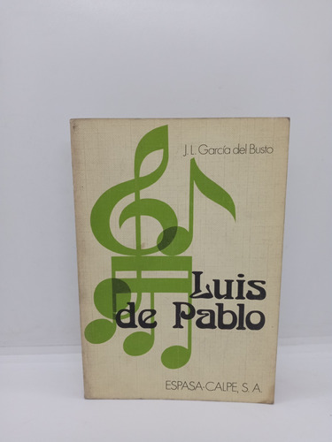 Luis De Pablo - J. L. García Del Busto - Música 