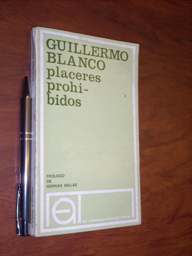 Placeres Prohibidos Guillermo Blanco / Prólogo De Hernán Mil