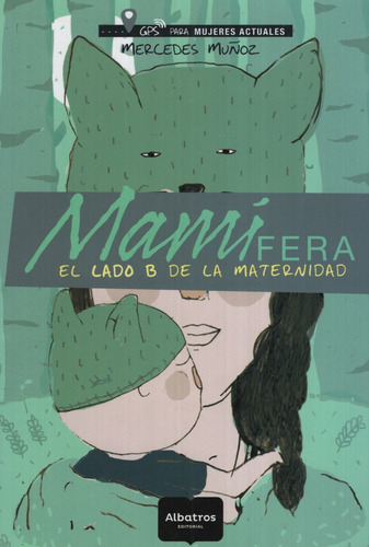 Mamifera - El Lado B De La Maternidad