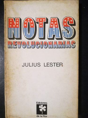 Notas Revolucionarias / Lester, Julius