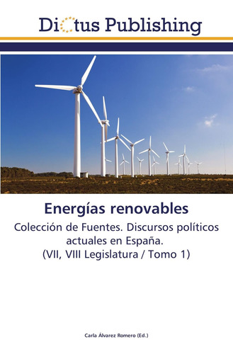Libro: Energías Renovables: Colección De Fuentes. Discursos