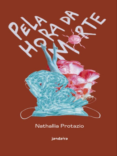 Pela Hora Da Morte, De Protazio, Nathallia. Editora Jandaira Editora, Capa Mole Em Português