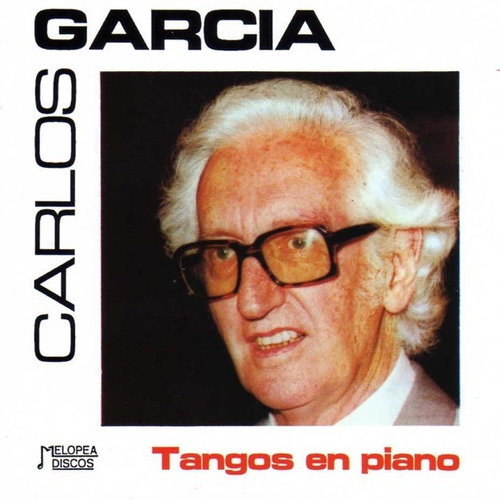 Imagen 1 de 1 de Carlos García - Tangos En Piano - Cd