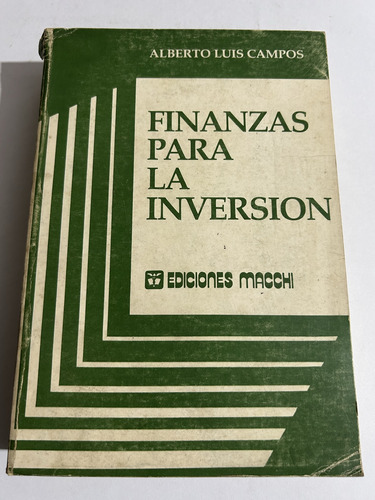 Libro Finanzas Para La Inversión - Alberto Luis Campos