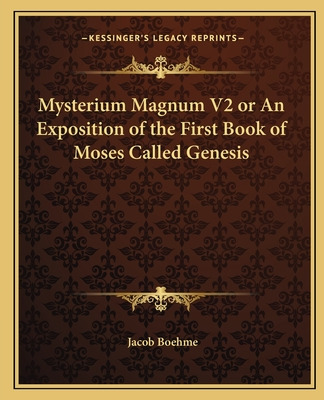 Libro Mysterium Magnum V2 Or An Exposition Of The First B...