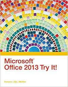 Microsoft Office 2013 Try It! (new Perspectives)