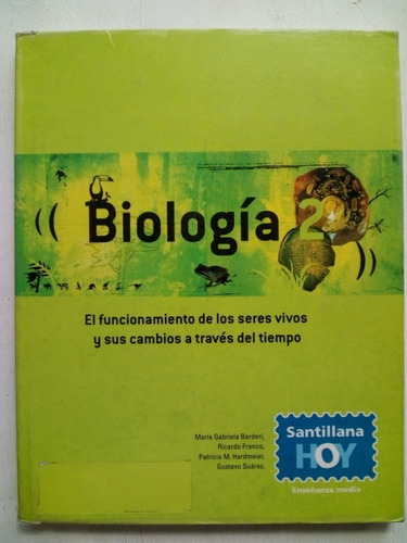 Biología 2 Funcionamiento Vivos Santillana Hoy (usado) C 451