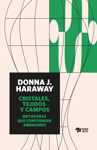 Cristales, Tejidos Y Campos - Haraway, Donna J