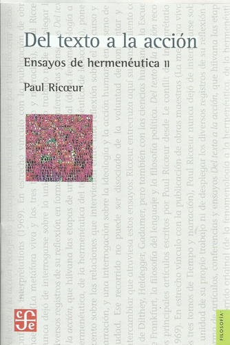 Del Texto A La Accion - Ensayos De Hermeneutica 2 - Paul Ricoeur, de Ricoeur, Paul. Editorial Fondo de Cultura Económica, tapa blanda en español