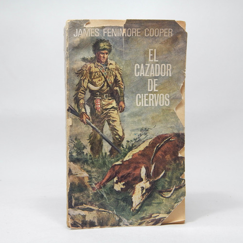 El Cazador De Ciervos James Fenimore Cooper 1967 Bd7