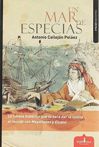 Un Mar De Especias, De Víctor Miguel Gallardo Barragán. Editorial Esdrujula, Tapa Blanda En Español, 2019