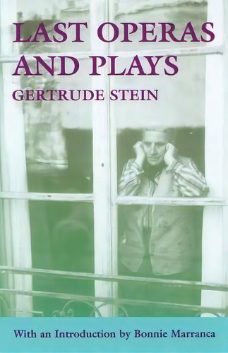 Last Operas And Plays, De Gertrude Stein. Editorial Johns Hopkins University Press, Tapa Blanda En Inglés