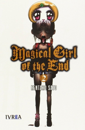 Magical Girl Of The End 2, De Kentaro Sato. Editorial Ivrea, Tapa Blanda En Español