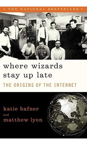 Book : Where Wizards Stay Up Late: The Origins Of The Int...