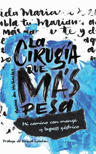 Imagen 1 de 2 de Libro La Cirugía Que Más Pesa Mariana Den Hollander