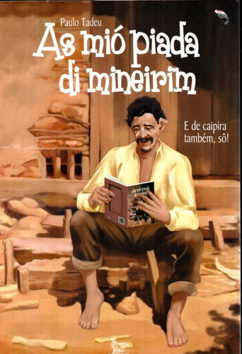As Mio Piada Di Mineirim, De Paulo Tadeu. Editora Matrix, Capa Mole Em Português